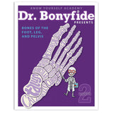 4 Book Set: Dr. Bonyfide Presents 206 Bones of the Human Body